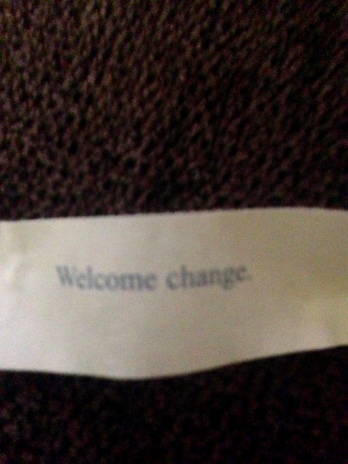 "Welcome Change"